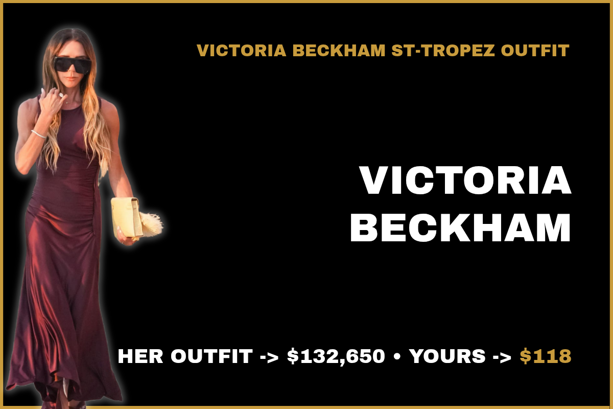 Victoria Beckham's $132,650 St-Tropez outfit recreated for $117.94 - Fashion Place